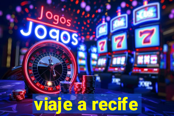 viaje a recife